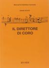Il direttore di coro. Teoria e pratica
