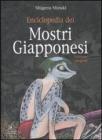 Enciclopedia dei mostri giapponesi. Ediz. integrale