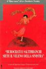 Burocrati e saltimbanchi siete il veleno della Sinistra. Il libro rosso di Lev Davidovic Trotzky