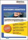 Sostegno didattico agli alunni con disabilit�. Pacchetto promozionale per la preparazione ai test di accesso. Con software di simulazione