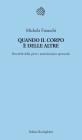 Quando il corpo � delle altre. Retoriche della piet� e umanitarismo-spettacolo