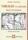 Virgilio e il mistero della IV Egloga