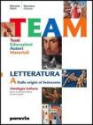 Team. Testi, educazioni, autori, materiali. Antologia con laboratori. Con letteratura. Per la Scuola media vol.2