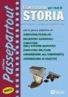 Eserciziario per i test di storia. Per le prove selettive di: concorsi pubblici, selezioni aziendali, concorsi dell'Unione Europea, concorsi militari...