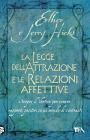 La Legge dellAttrazione e le Relazioni affettive. eBook