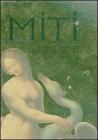 Miti. Storie ed immagini degli dei ed eroi dell'antichit�