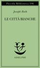 Le citt� bianche
