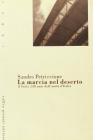 La marcia nel deserto. Il sud a 138 anni dall'unit� d'Italia