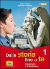 Dalla storia fino a te. Con espansione online. Per la Scuola media vol.2