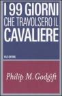 I 99 giorni che travolsero il cavaliere. eBook