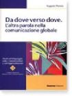 Da dove verso dove. L'altra parola nella comunicazione globale