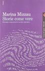 Storie come vere. Strategie comunicative in testi narrativi