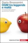 OGM tra leggende e realt�. Chi ha paura degli organismi geneticamente modificati?
