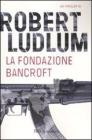La fondazione Bancroft. eBook