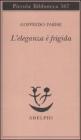 L' eleganza � frigida