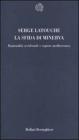 La sfida di Minerva. Razionalit� occidentale e ragione mediterranea