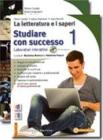La letteratura e i saperi. Per le Scuole superiori. Con CD-ROM vol.1