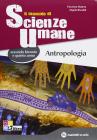 Manuale di scienze umane. Antropologia-Sociologia-Metodologia della ricerca. Con espansione online. Per le Scuole superiori
