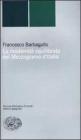 La modernit� squilibrata del Mezzogiorno d'Italia
