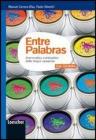 Entre palabras. Grammatica contrastiva della lingua spagnola. Con espansione online. Per le Scuole superiori. Con CD-ROM