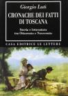 Cronache dei fatti di Toscana. Storia e letteratura tra Ottocento e Novecento