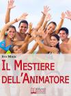 Il Mestiere dellAnimatore. eBook