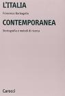 Italia contemporanea. Storiografia e metodi di ricerca
