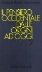 Il pensiero occidentale dalle origini ad oggi. Per i Licei e gli Ist. Magistrali vol.2