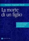 La morte di un figlio. Itinerario di speranza per genitori provati dal dolore