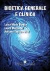 Bioetica generale e clinica. eBook