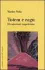 Totem e rag�. Divagazioni napoletane