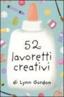 52 lavoretti creativi. Carte