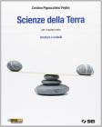 Scienze della terra. Strutture e modelli. Per il trienno delle Scuole superiori