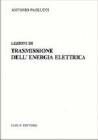 Lezioni di trasmissione dell'energia elettrica