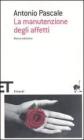 La manutenzione degli affetti. eBook