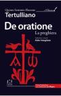 De oratione. La preghiera