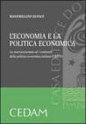 L' economia e la politica economica. La macroeconomia ed i contenuti della politica economica italiana e dell'UE