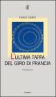 L' ultima tappa del giro di Francia