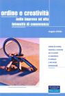 Ordine e creativit� nelle imprese ad alta intensit� di conoscenza