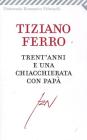 Trentanni e una chiacchierata con pap�. eBook