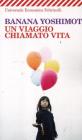 Un viaggio chiamato vita. eBook