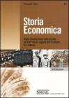 Storia economica. Dalla rivoluzione industriale allentrata in vigore del trattato di Lisbona. eBook