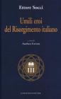 Umili eroi del Risorgimento italiano. eBook