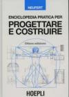 Enciclopedia pratica per progettare e costruire
