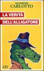 La verit� dellalligatore. eBook