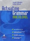 Activating grammar multilevel. Per le Scuole superiori. Con CD-ROM