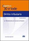 TL 17. Diritto tributario. Le 100 domande pi� ricorrenti all'esame