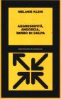 Aggressivit�, angoscia, senso di colpa