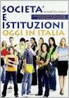 Societ� ed istituzioni. Con espansione online. Per le Scuole superiori vol.1