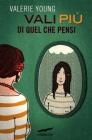 Vali pi� di quel che pensi
